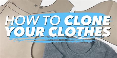 clone clothes shop|how to clone your clothes.